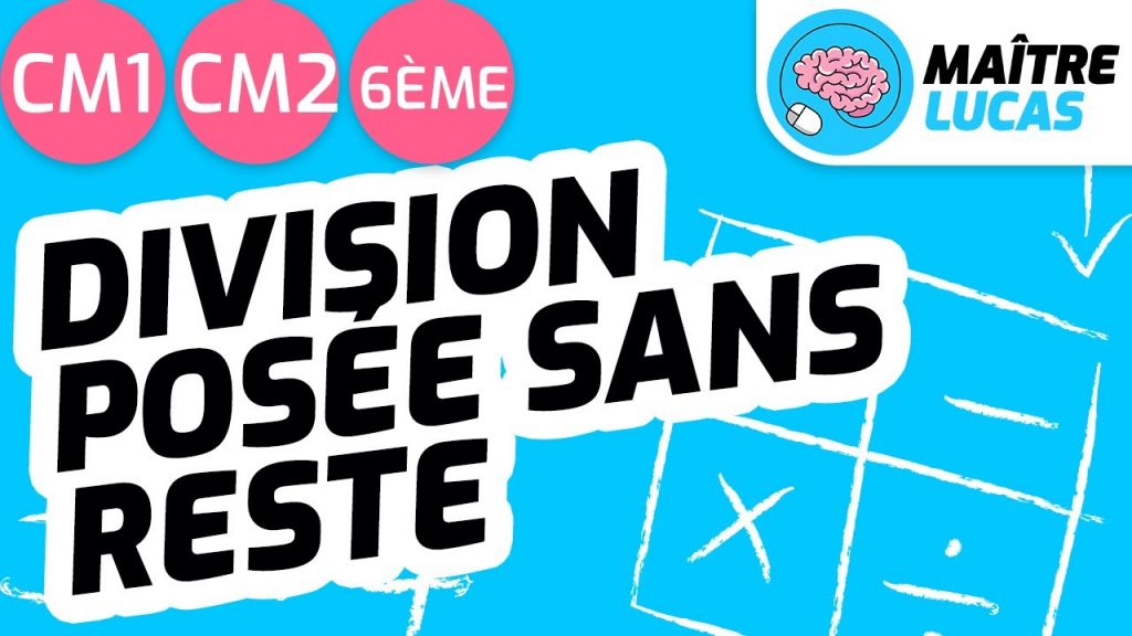 Exercices Poser une division à 2 chiffres CM1 CM2 - Maître Lucas