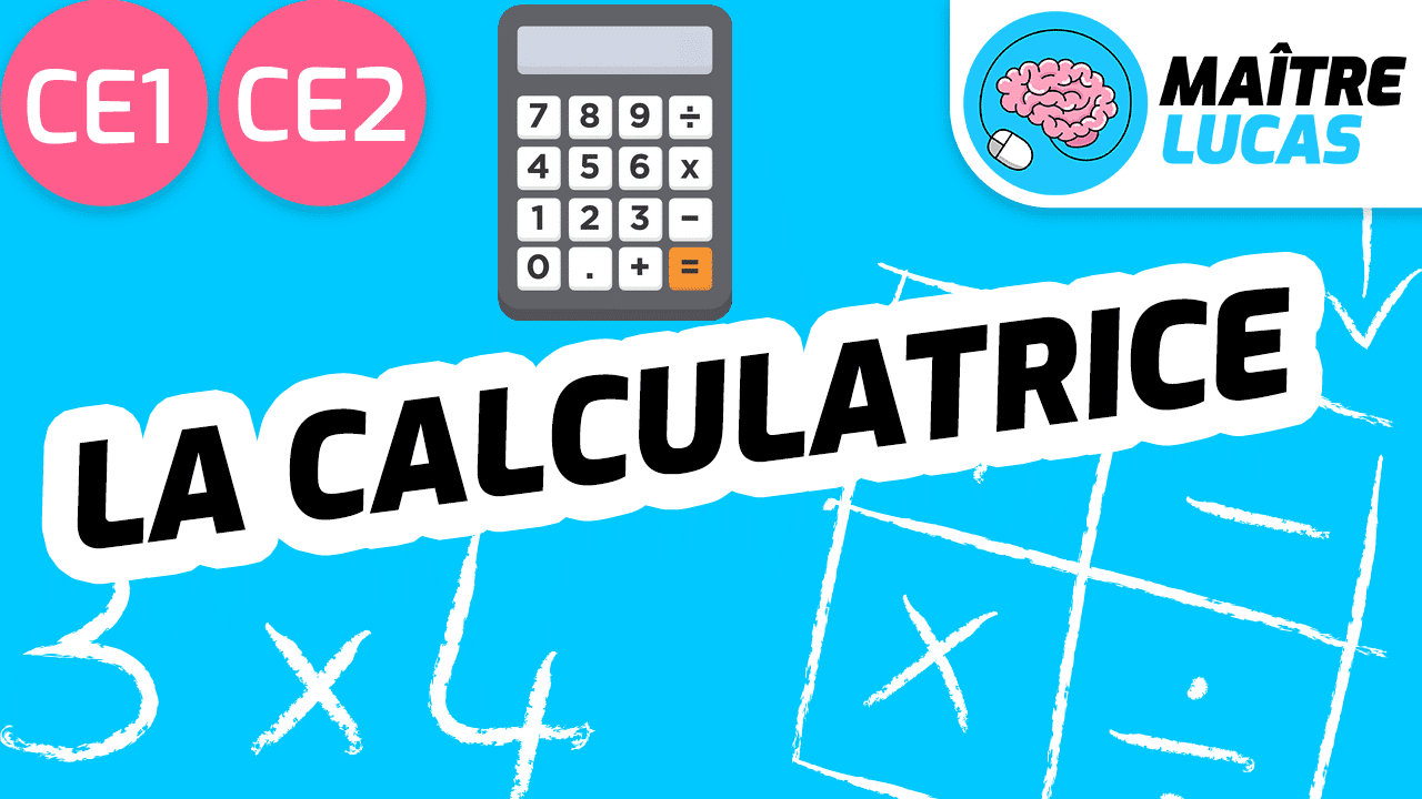 Leçon utiliser la calculatrice CE1 CE2