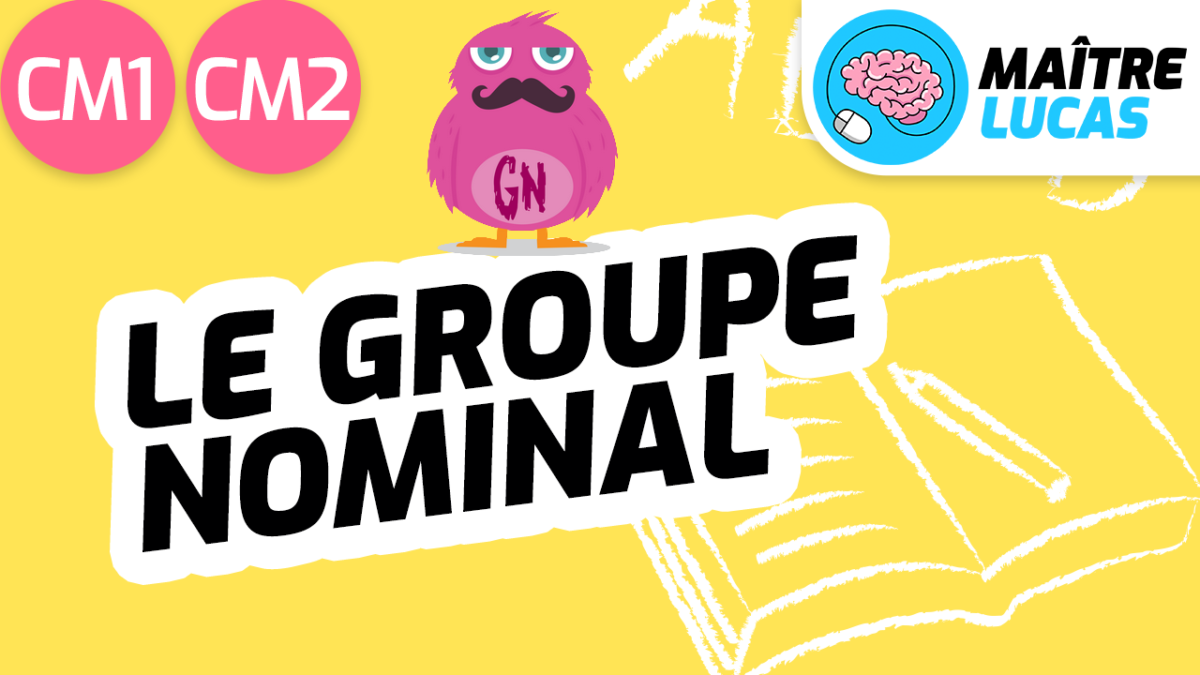 Leçon le groupe nominal CM1 CM2