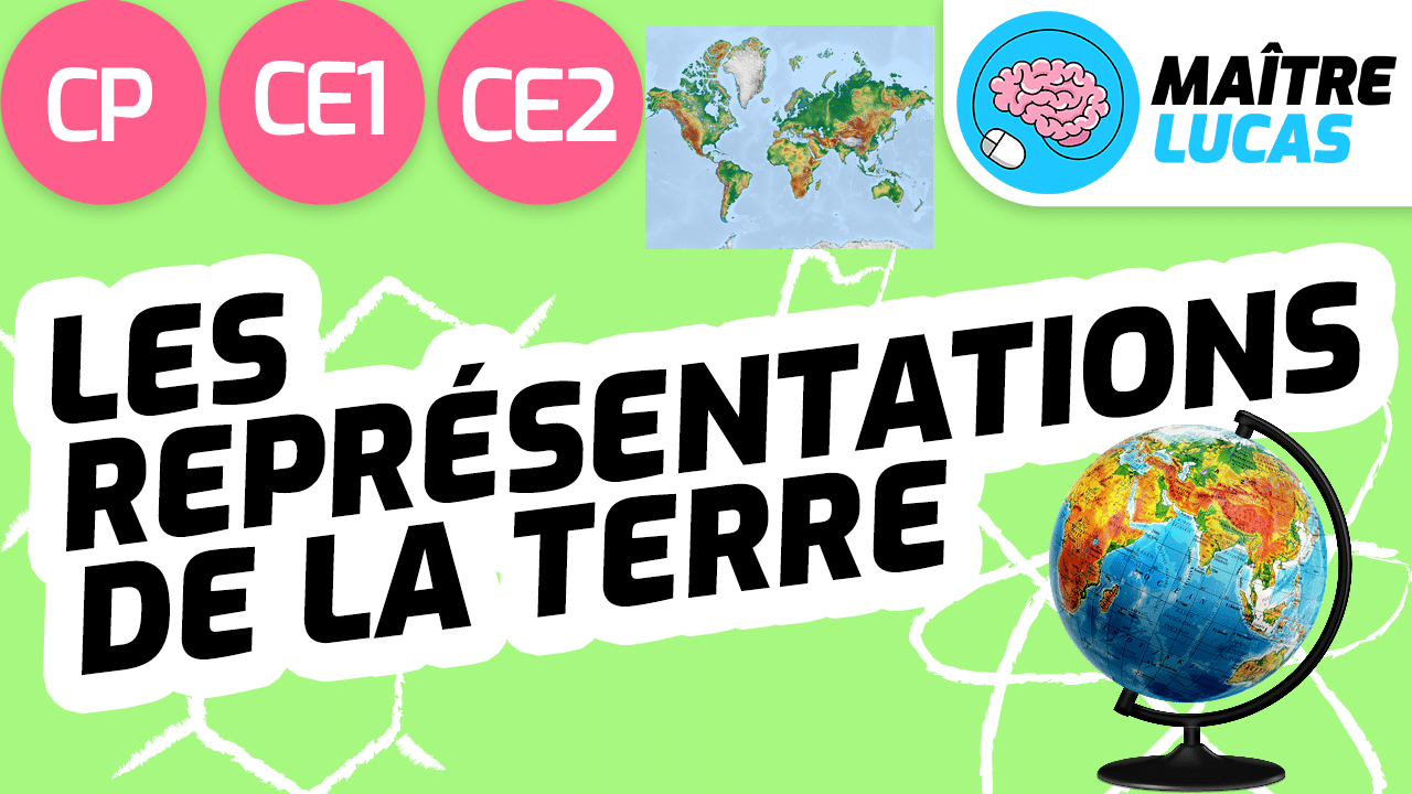 Leçon Les représentations de la Terre CP CE1 CE2