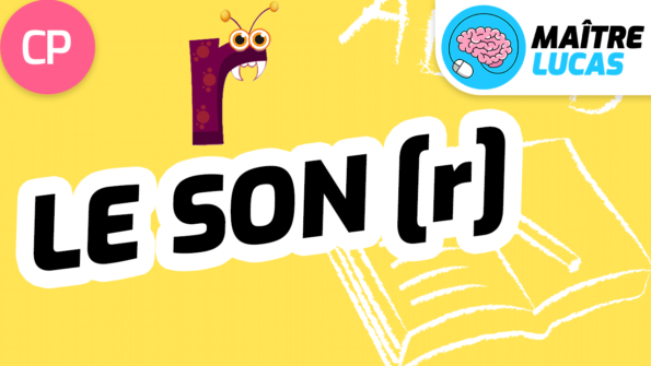 Le son r [r] le prononcer et le reconnaître CP - Maître Lucas